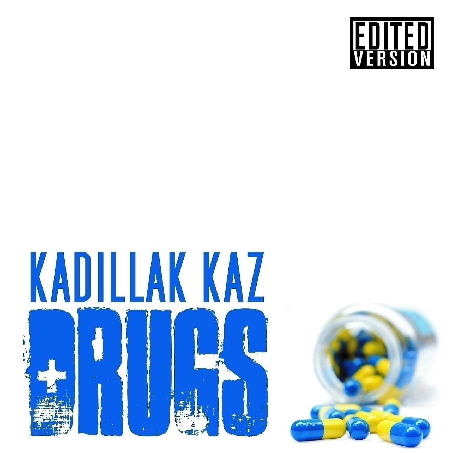 Kadillak Kaz - Drugs (feat. Big2daboy, Cakeboi Sav & SnoopyBlue)