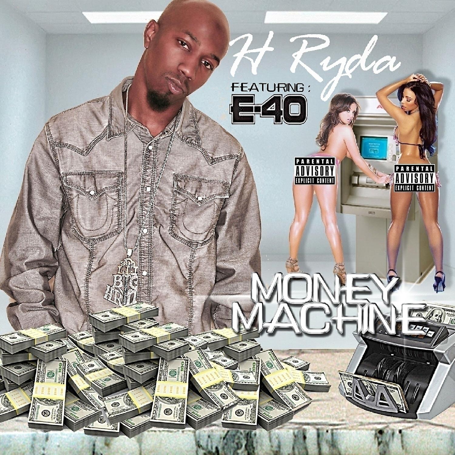 H Ryda - Money Machine (feat. E-40)