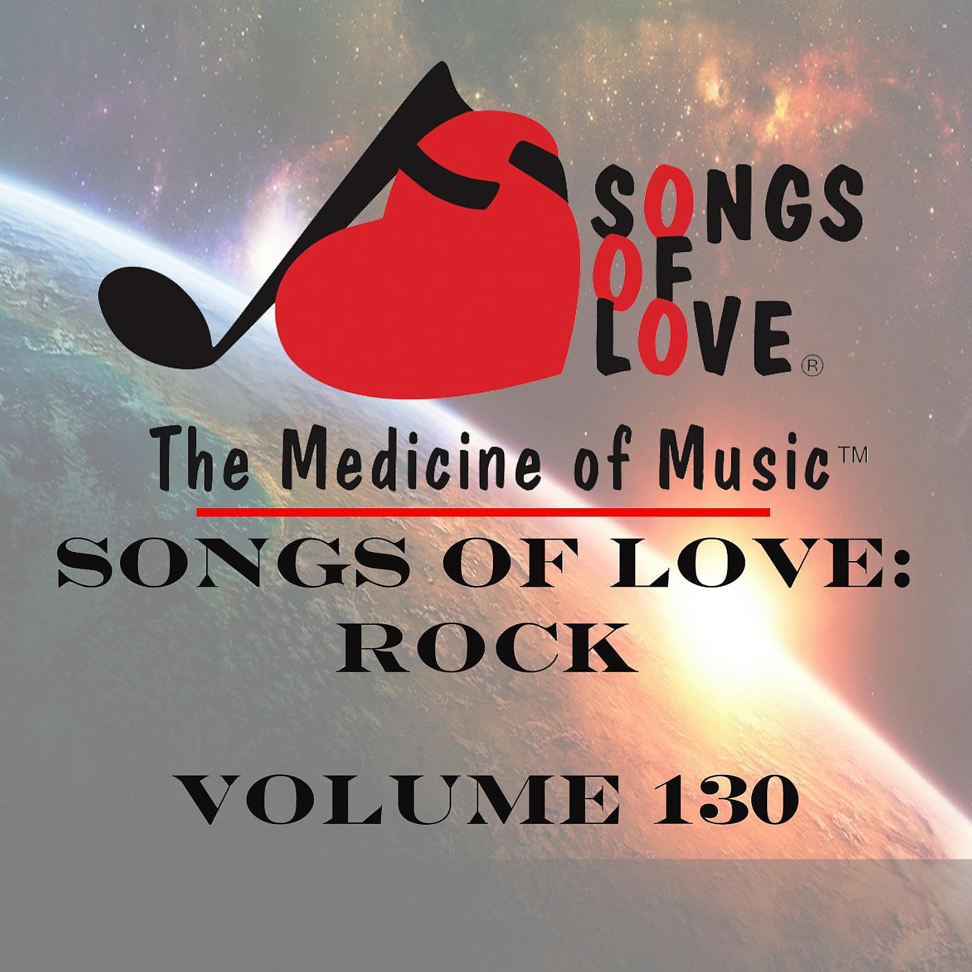 Постер альбома Songs of Love: Rock, Vol. 130