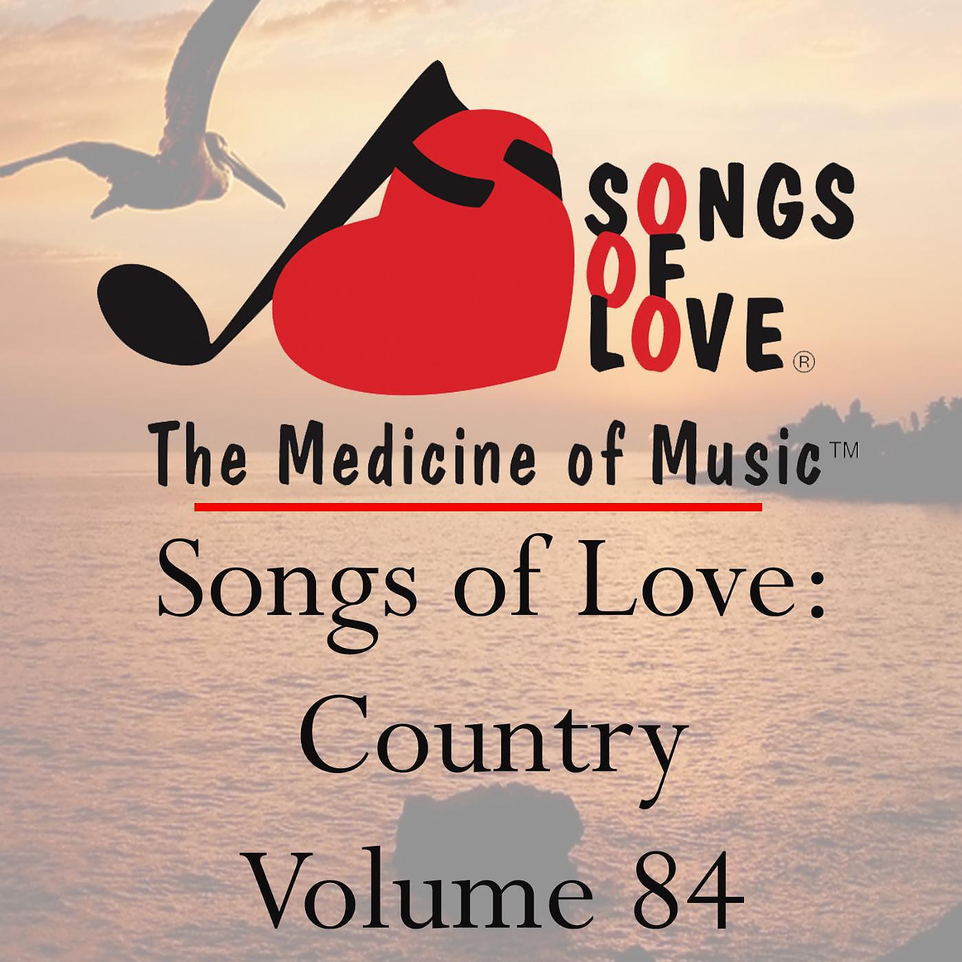Постер альбома Songs of Love: Country, Vol. 84