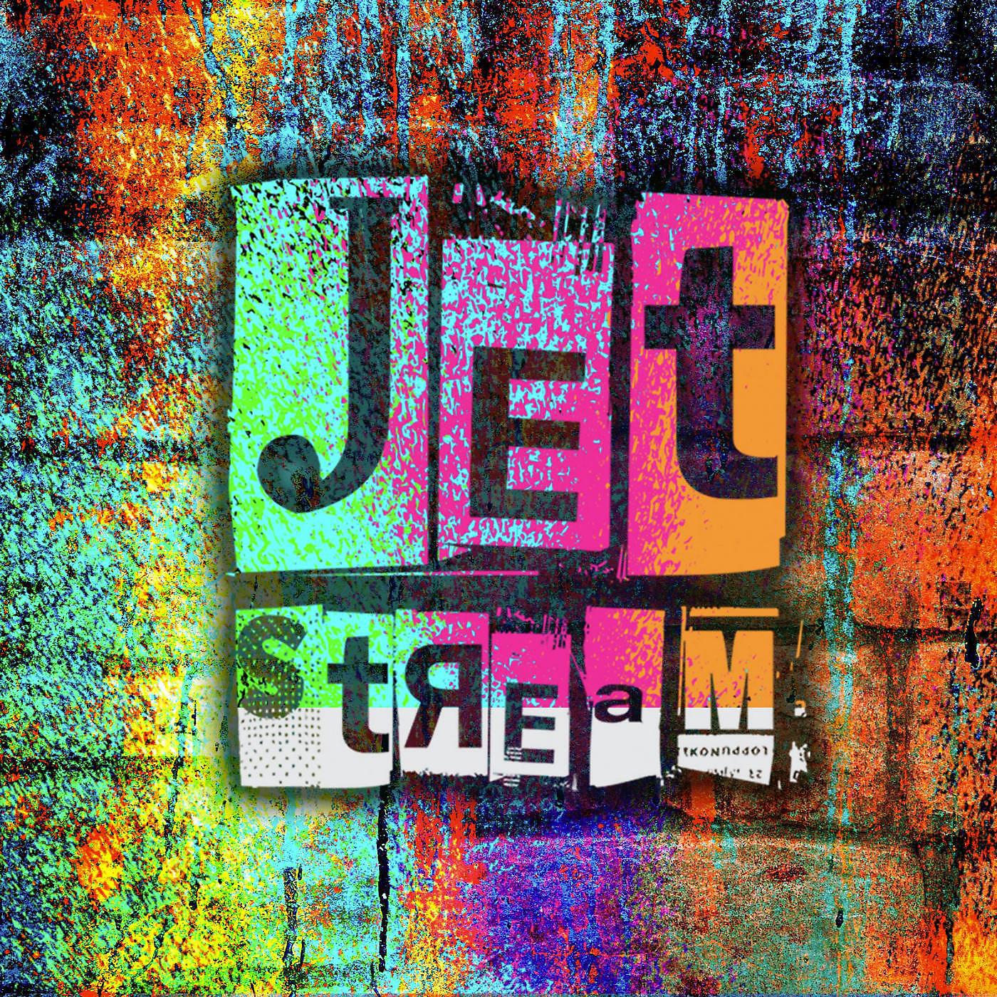 Jetstream - Let Live and Die