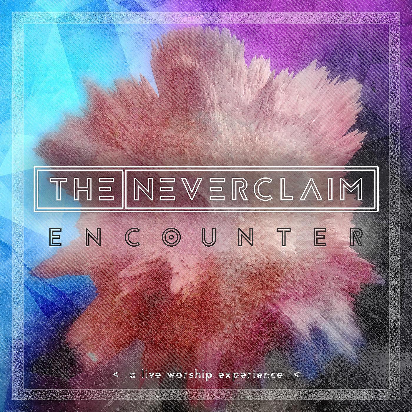 The Neverclaim - Through Christ (Live)
