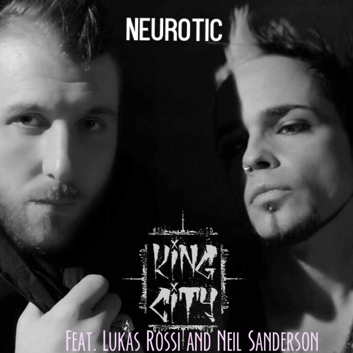 Постер альбома Neurotic (feat. Lukas Rossi & Neil Sanderson)