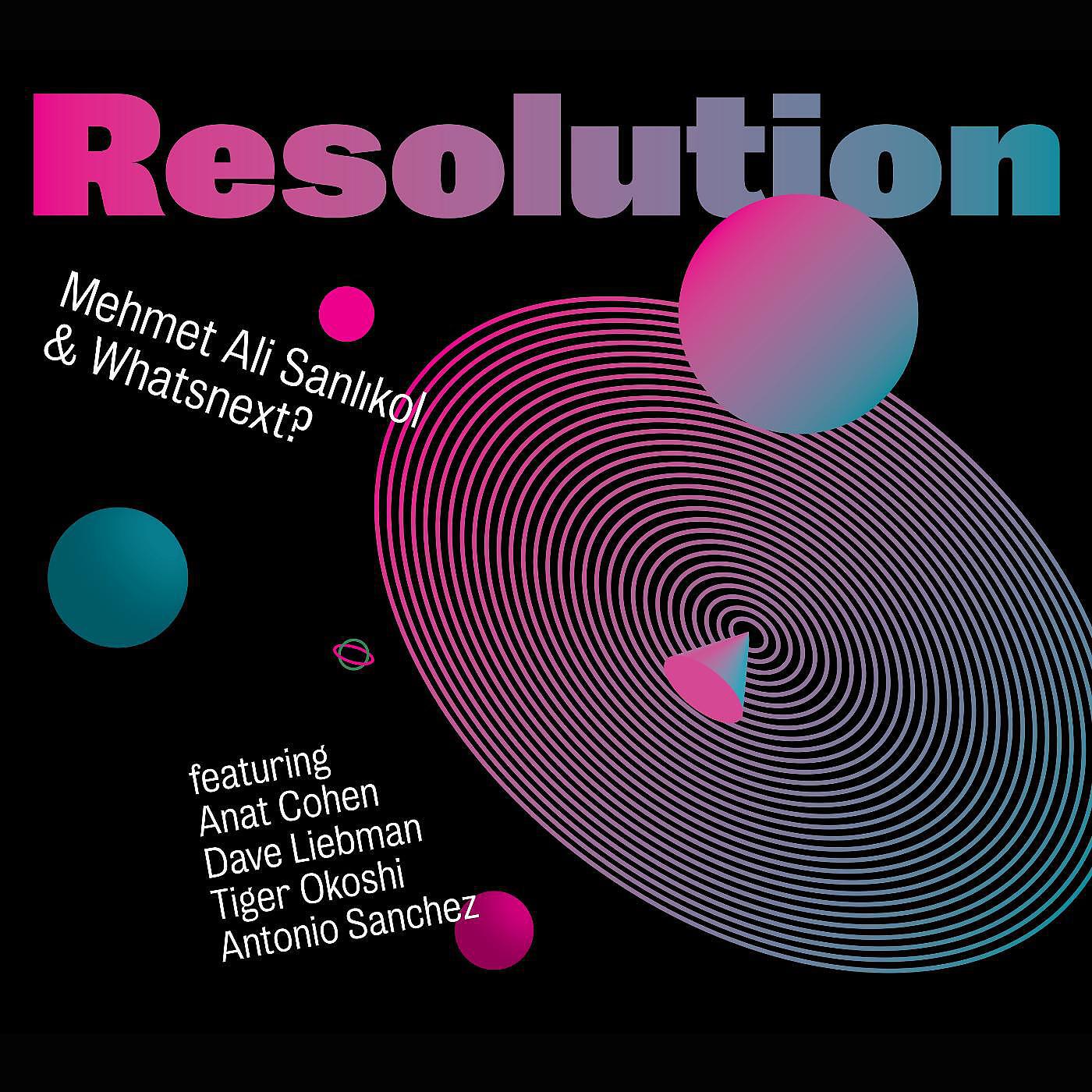 Mehmet Ali Sanlıkol & Whatsnext? - Whirl Around