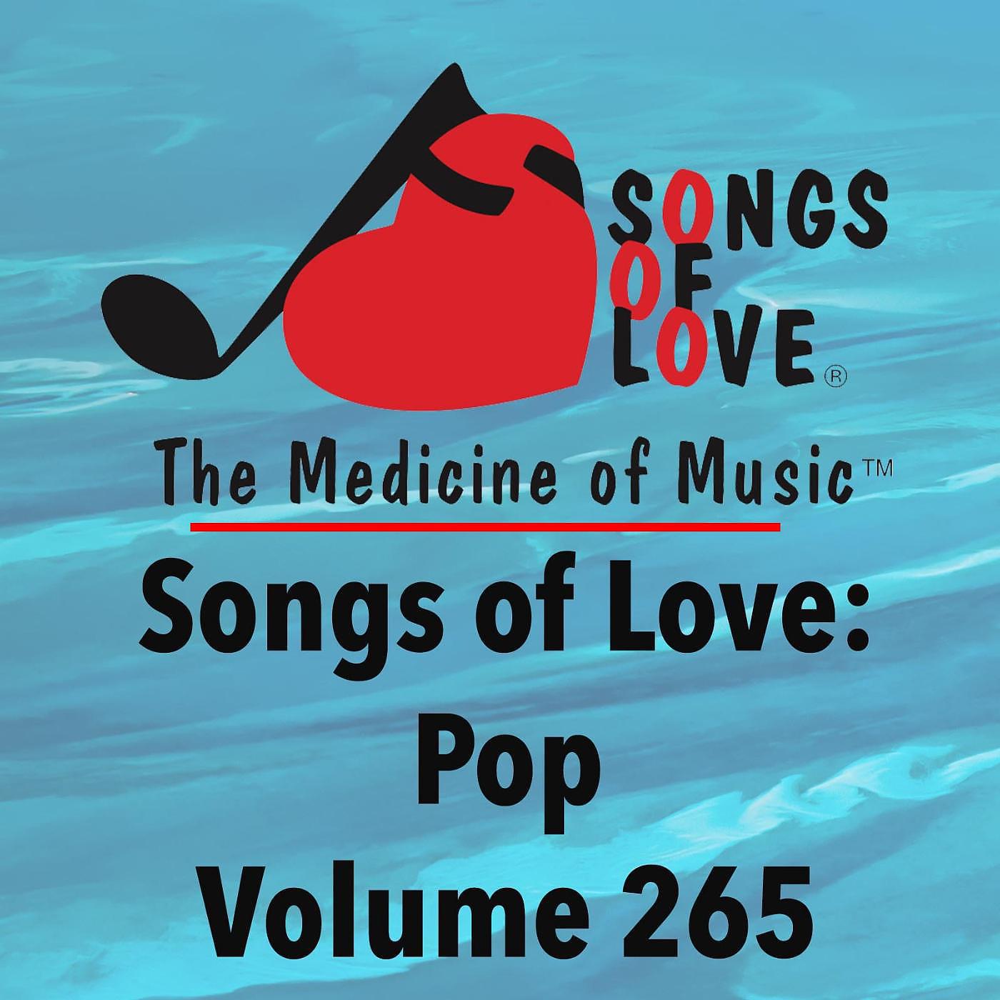 Постер альбома Songs of Love: Pop, Vol. 265
