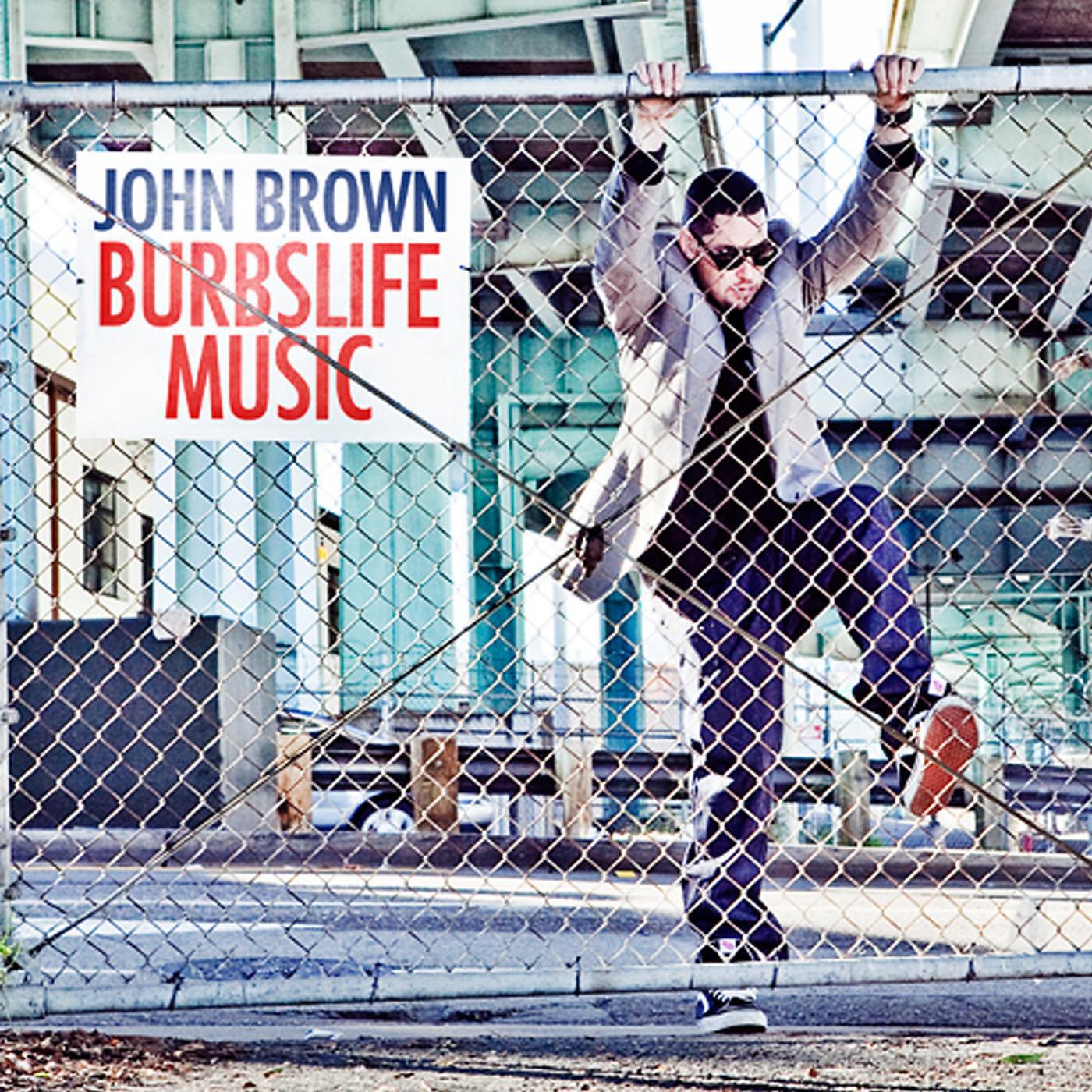 John Brown - Be Alright (feat. Aristotle)
