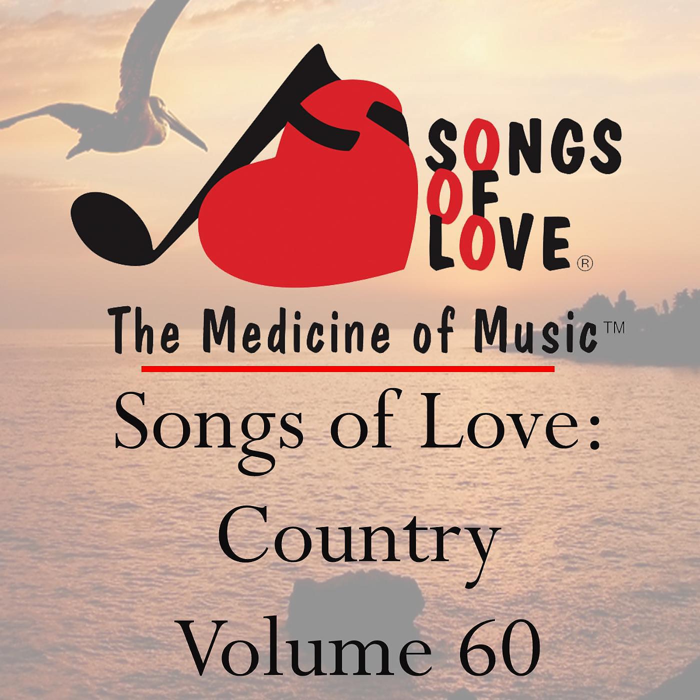 Постер альбома Songs of Love: Country, Vol. 60