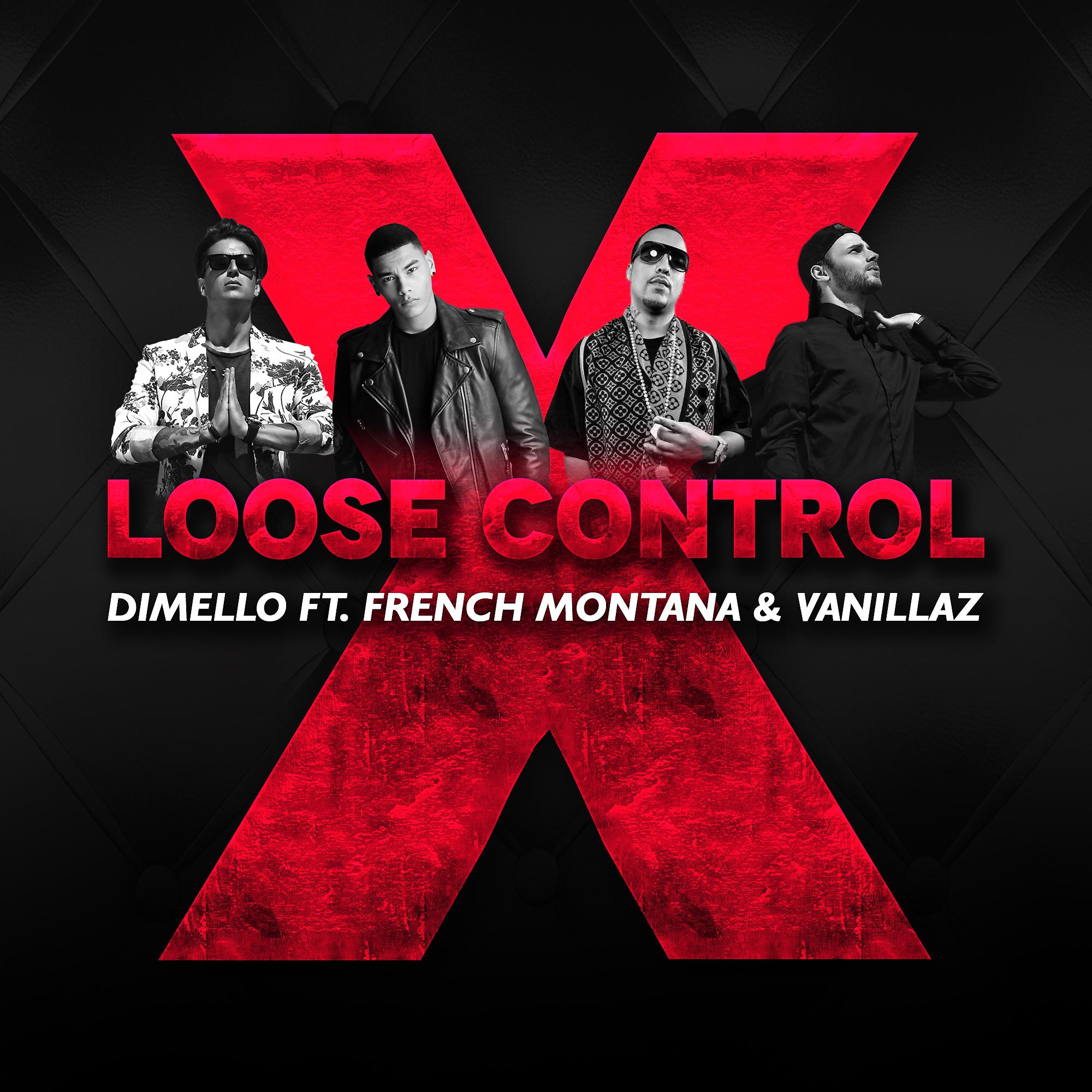 Постер альбома Loose Control (feat. French Montana & Vanillaz)