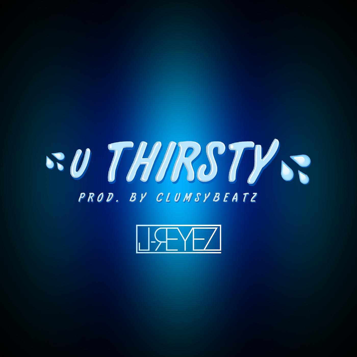 Постер альбома U Thirsty