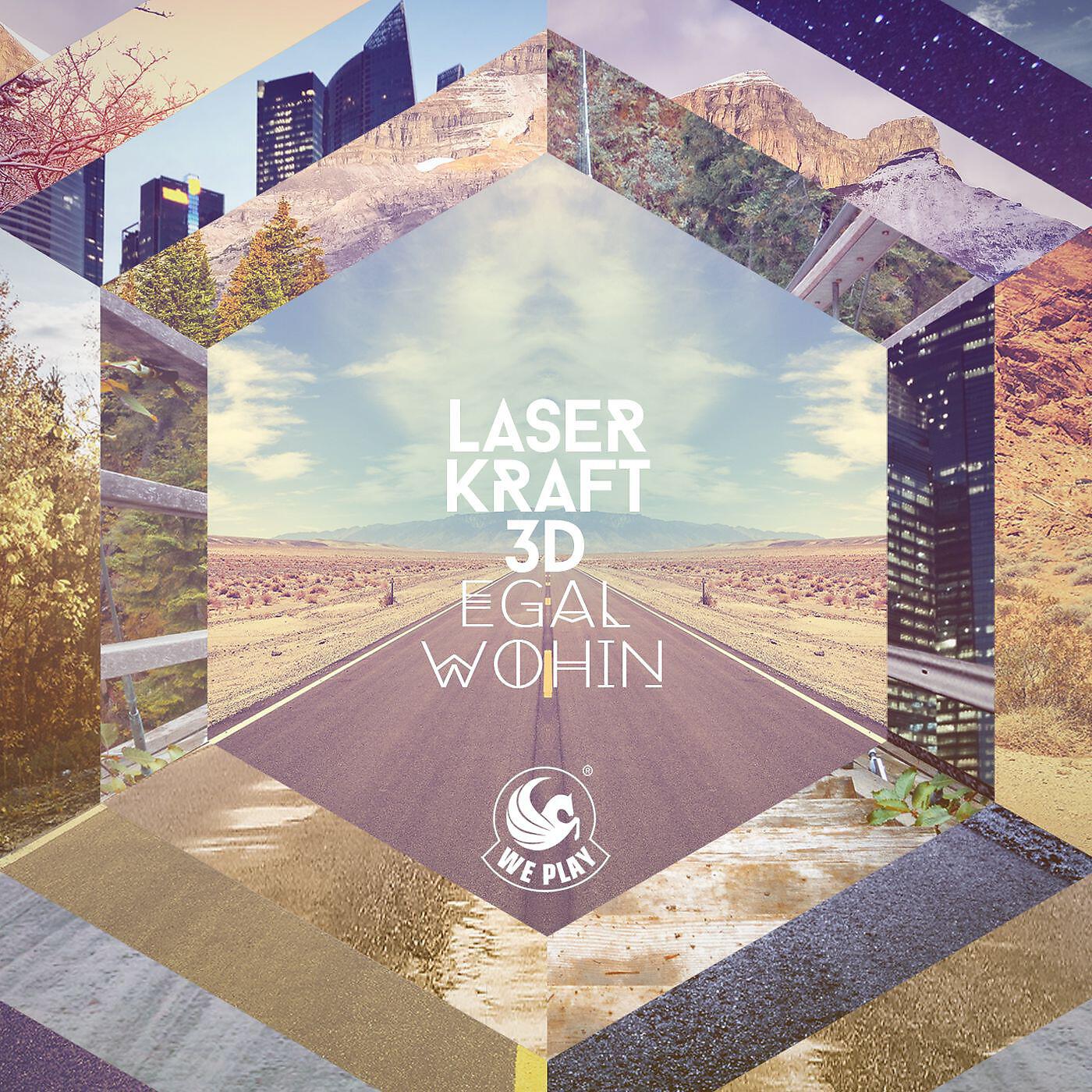 Laserkraft 3D - Egal wohin (Mahama Remix)