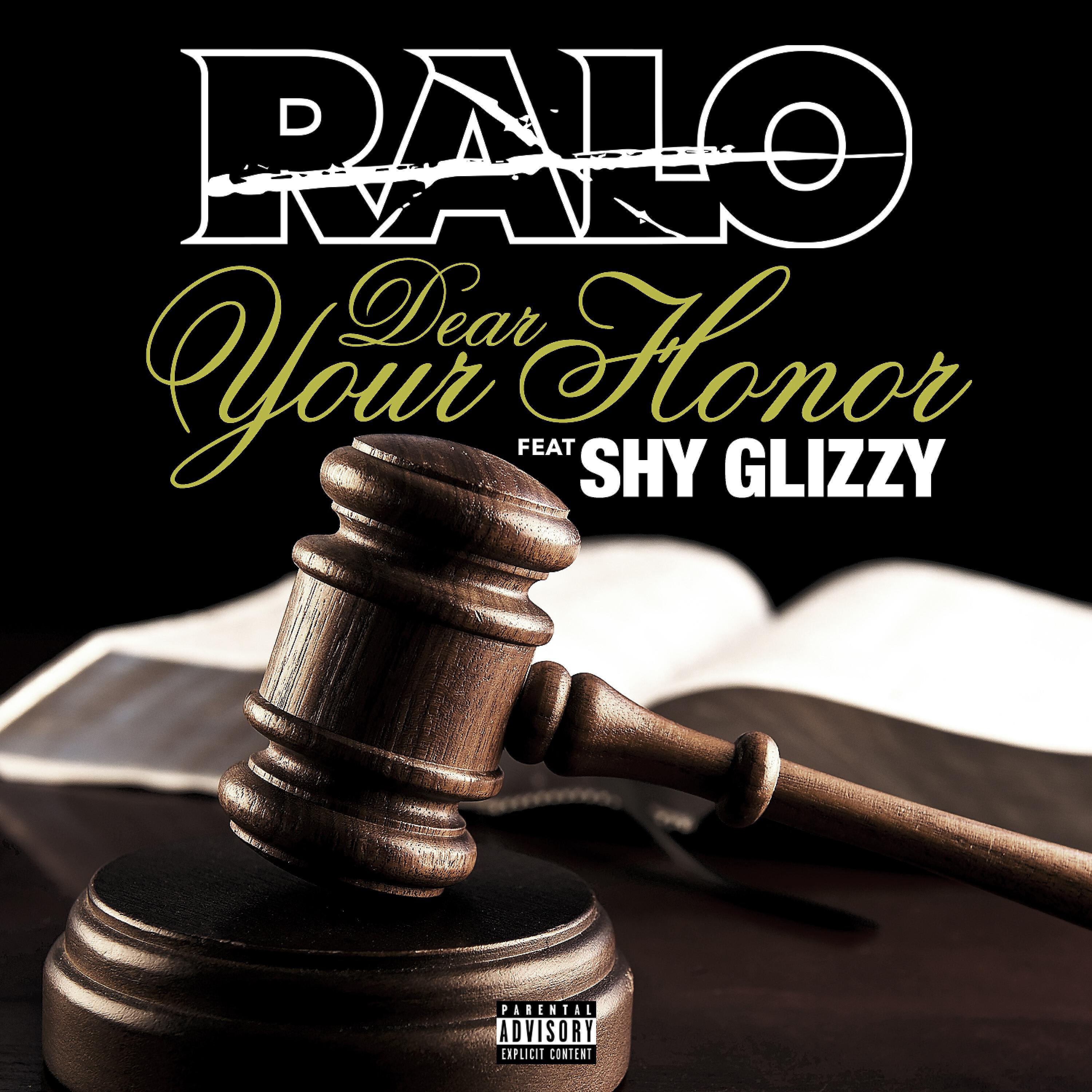 RALO - Dear Your Honor (feat. Shy Glizzy)