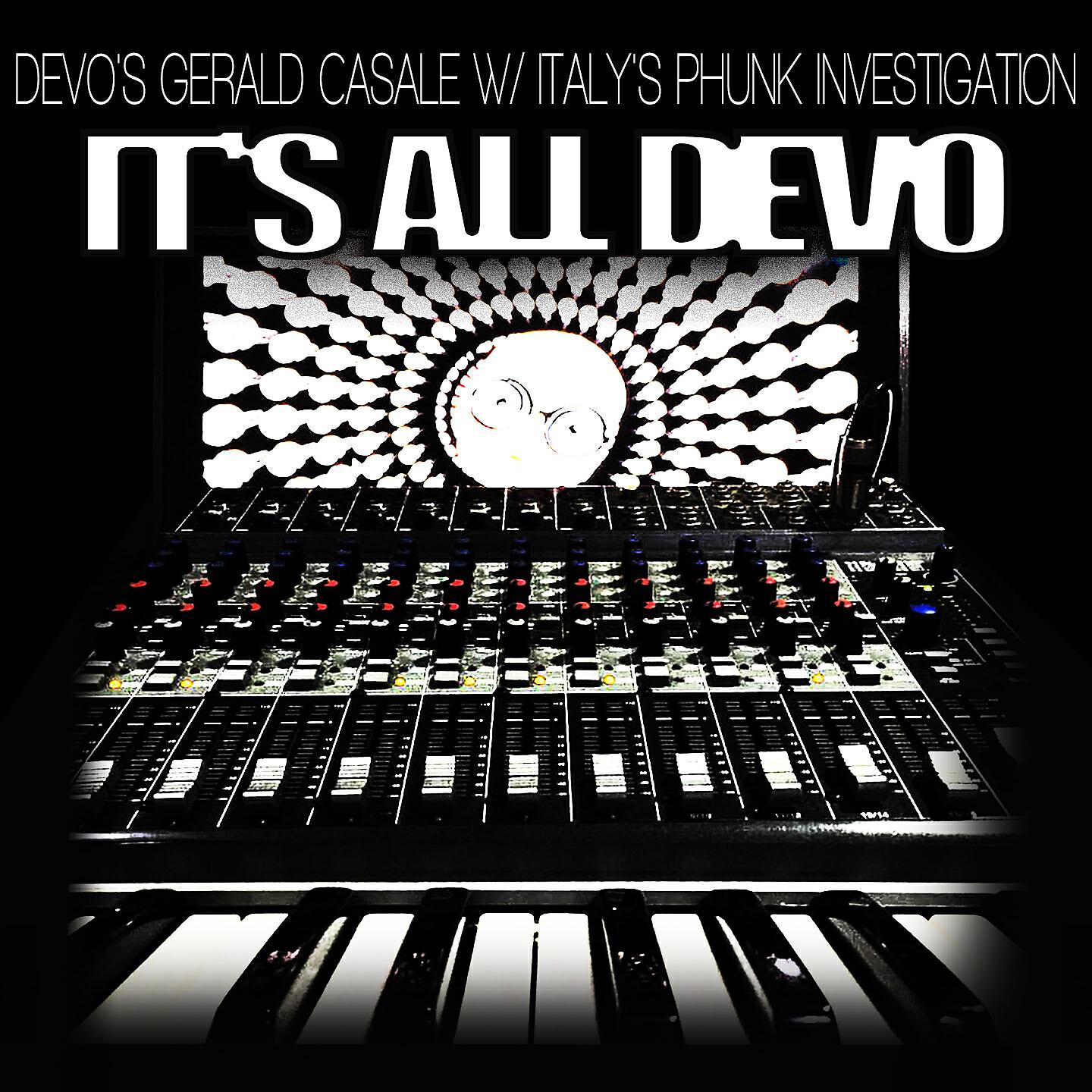 Gerald Casale - It's All DEVO (The Sloppy 5th's Remix)