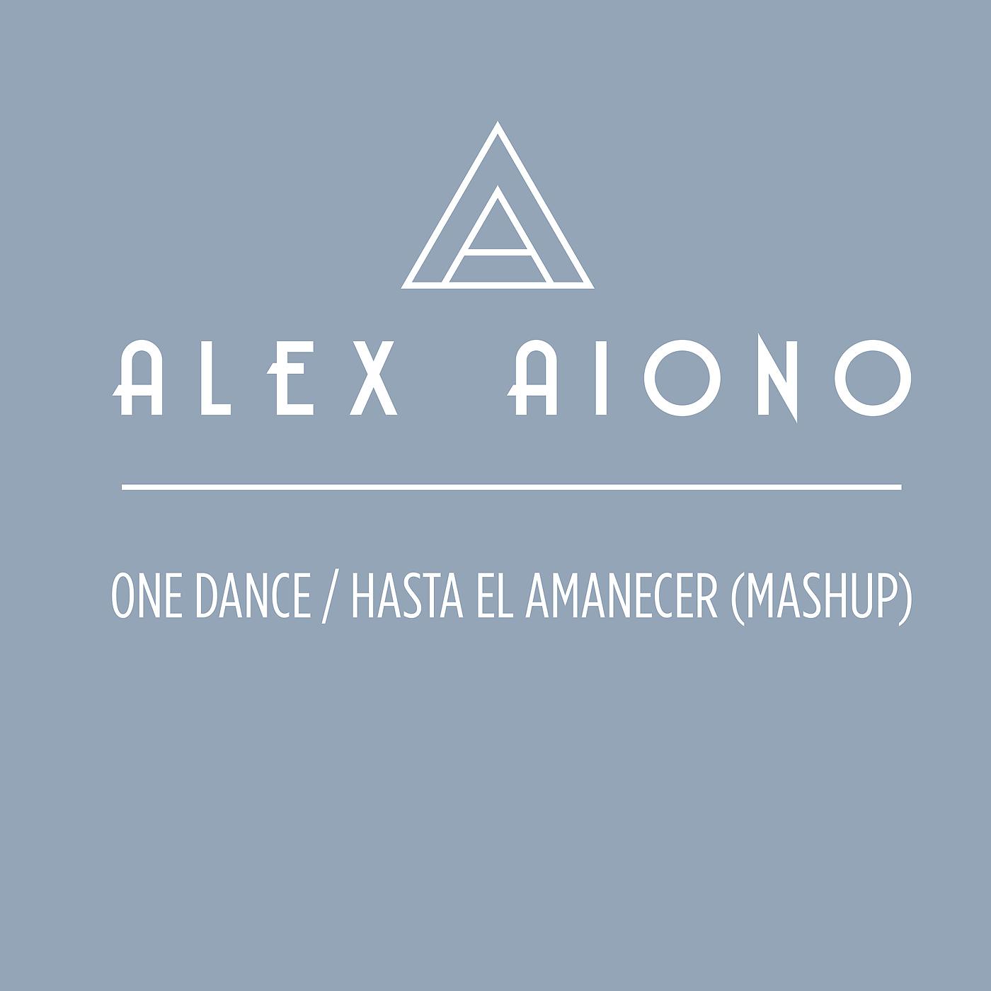 Постер альбома One Dance/Hasta El Amanecer