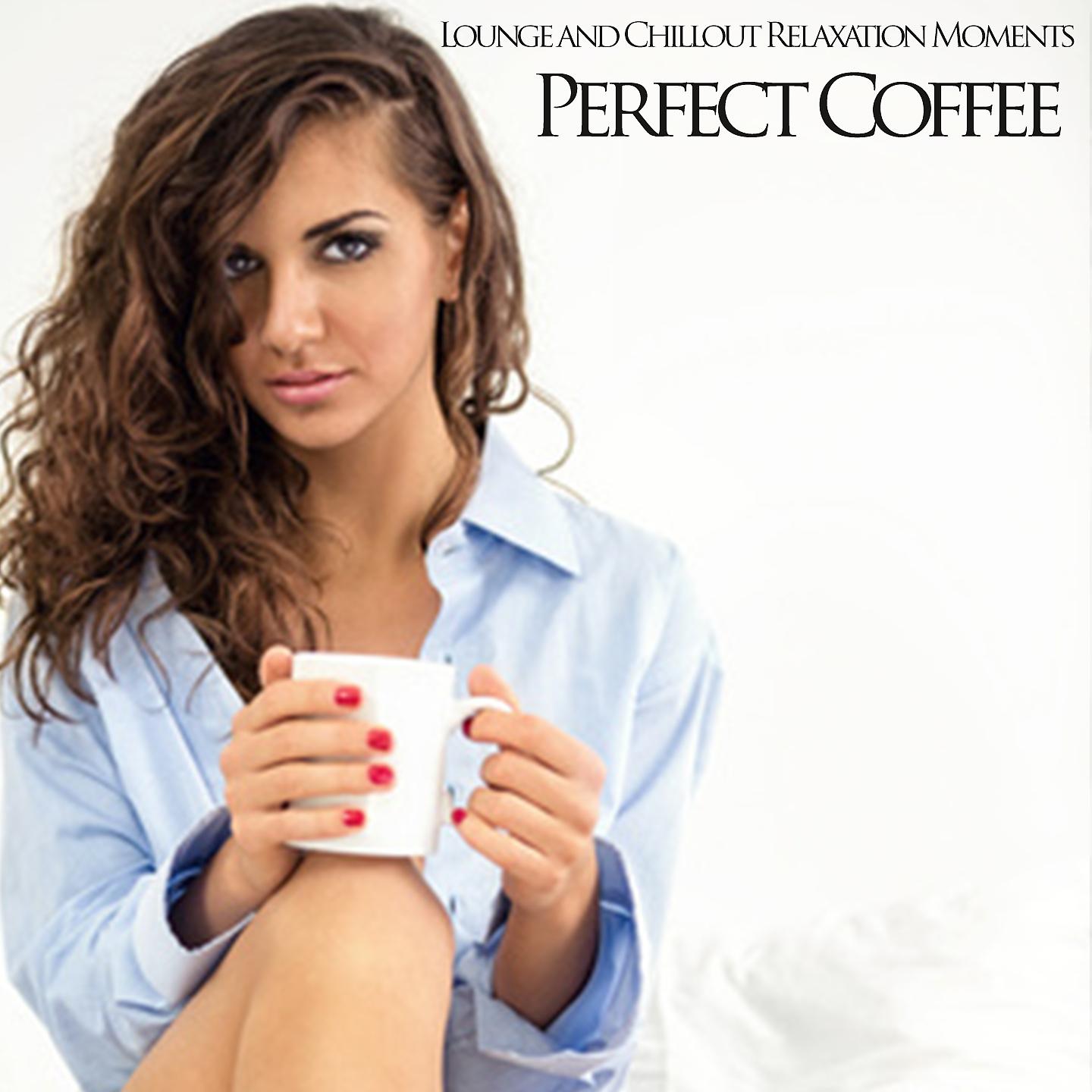 Постер альбома Perfect Coffee