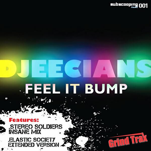 Djeecians - Feel it Bump (Stereo Soldiers Insane Mix)