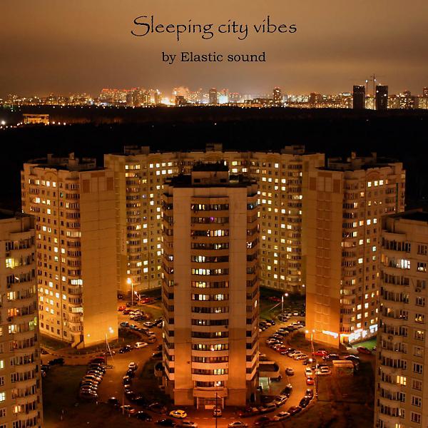 Постер альбома Sleeping City Vibes EP