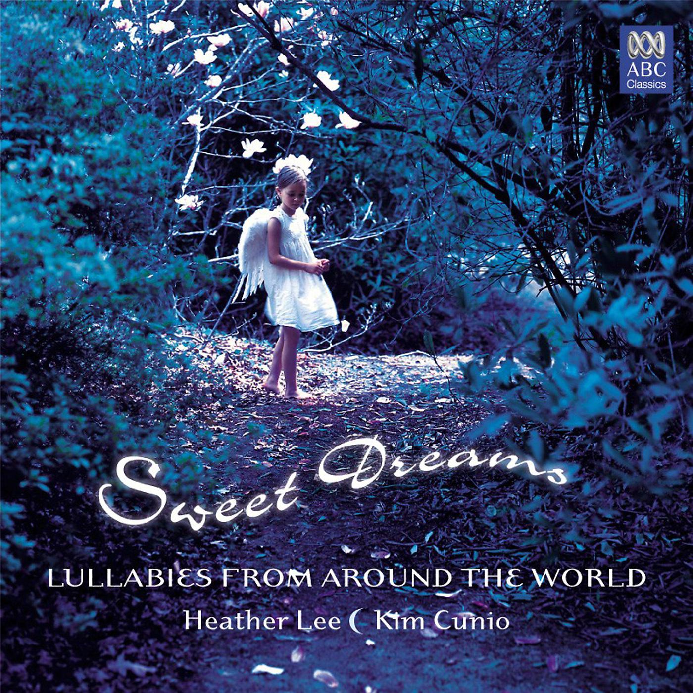 Постер альбома Sweet Dreams: Lullabies From Around The World