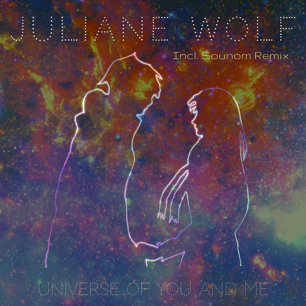 Juliane Wolf - Universe of You and Me (Sounom Remix)
