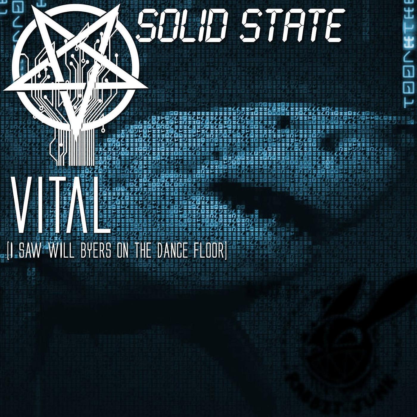 Solid State - Vital (I Saw Will Byers on the Dance Floor) [feat. Rabbit Junk]