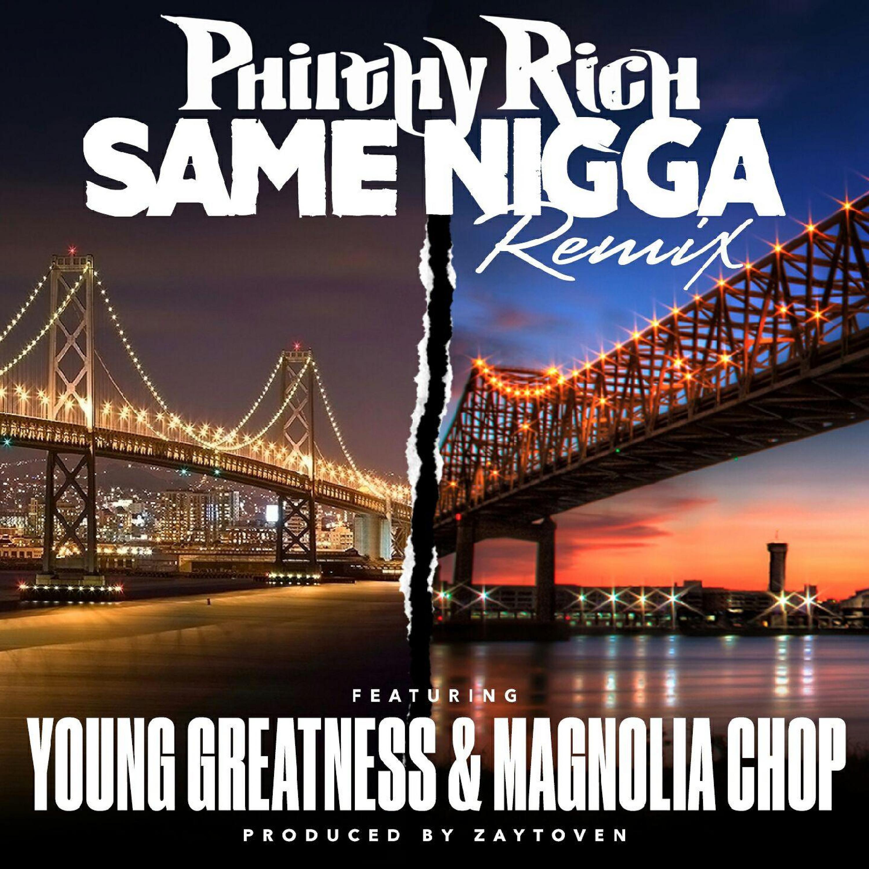 Постер альбома Same Nigga (Remix) [feat. Young Greatness & Magnolia Chop]