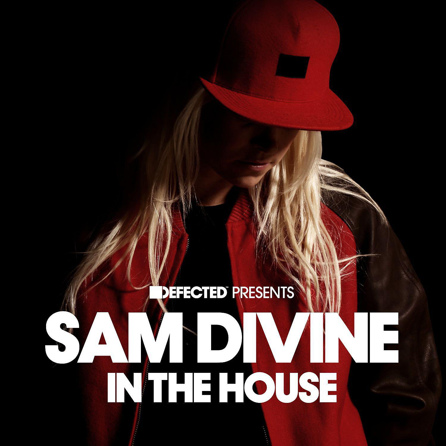 Sam Divine - Defected Presents Sam Divine In The House (Continuous Mix 1)