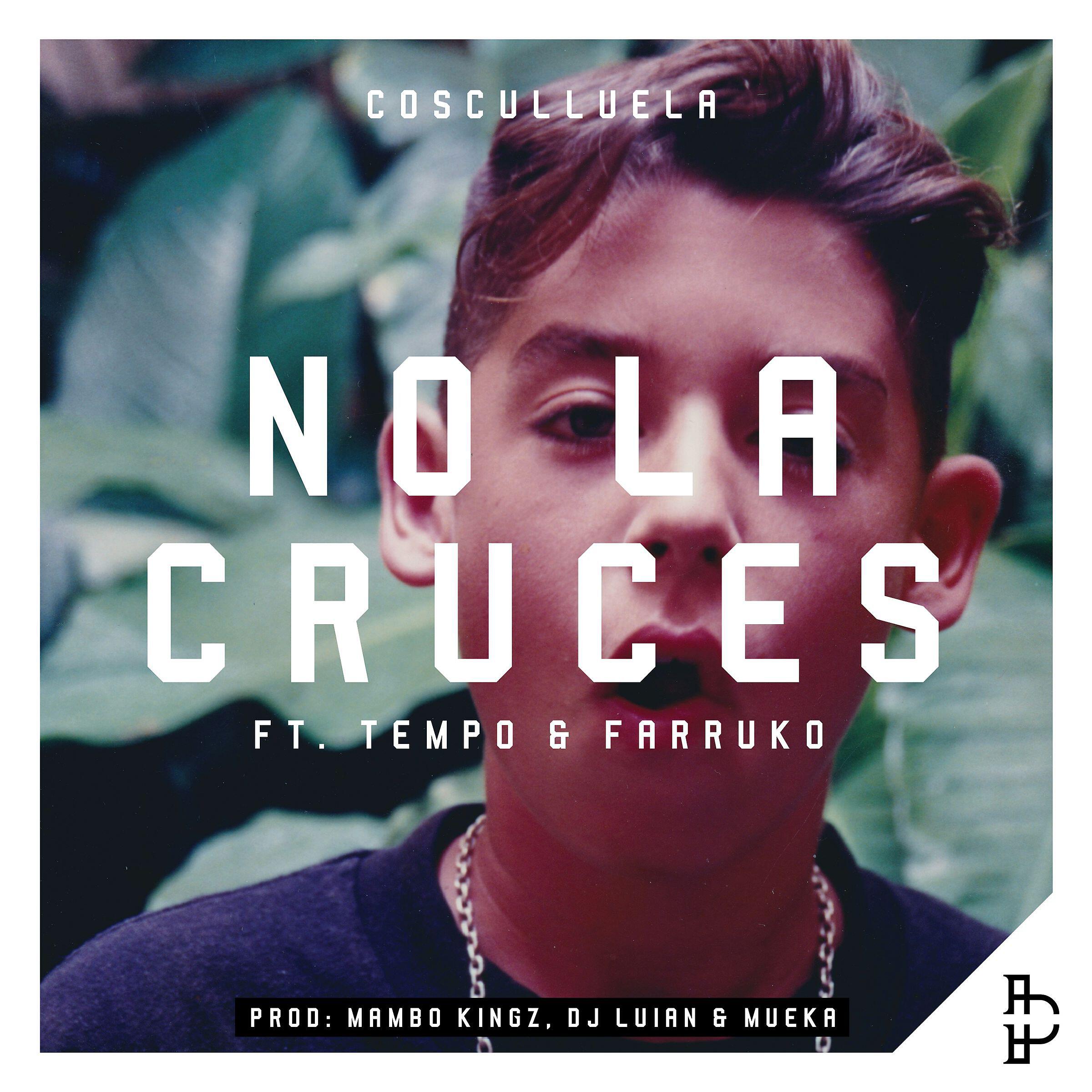 Cosculluela - No la cruces (feat. Tempo & Farruko)