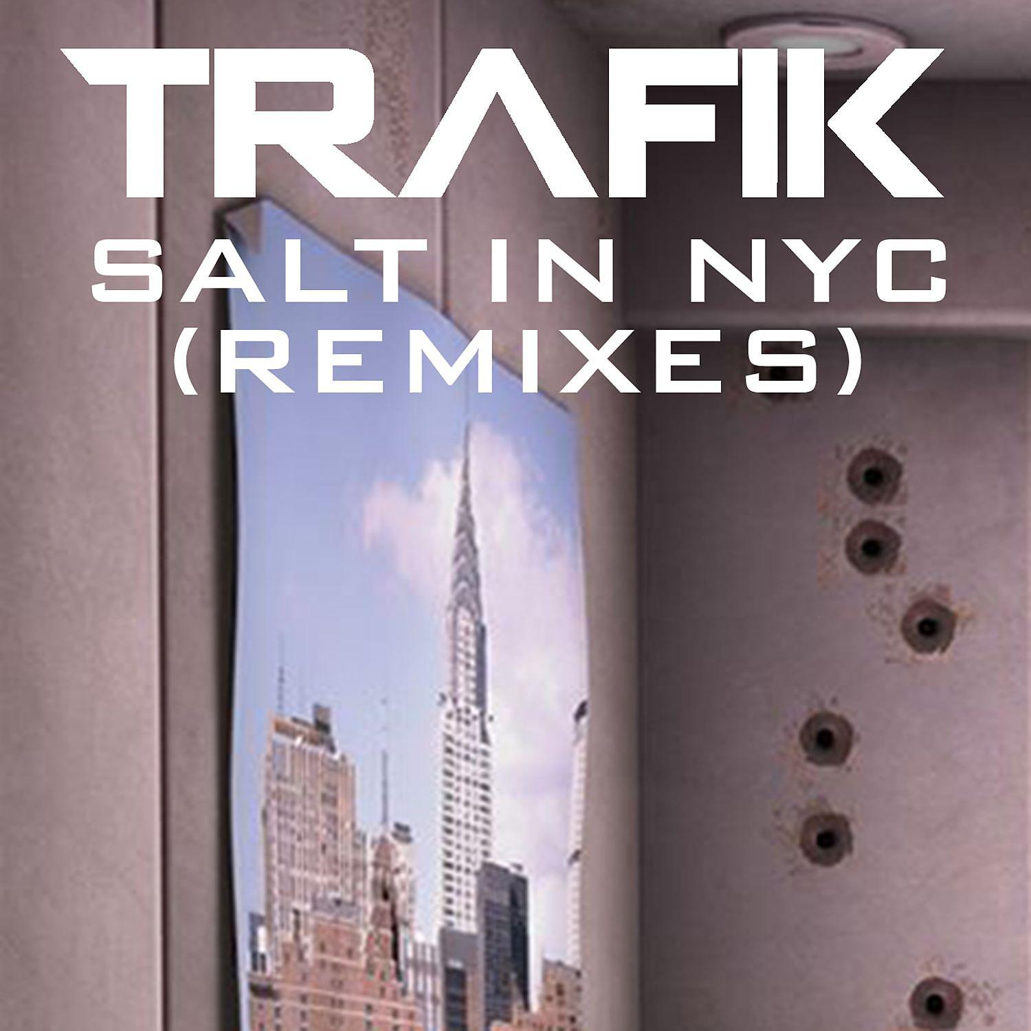Постер альбома Salt In NYC  (Remixes)