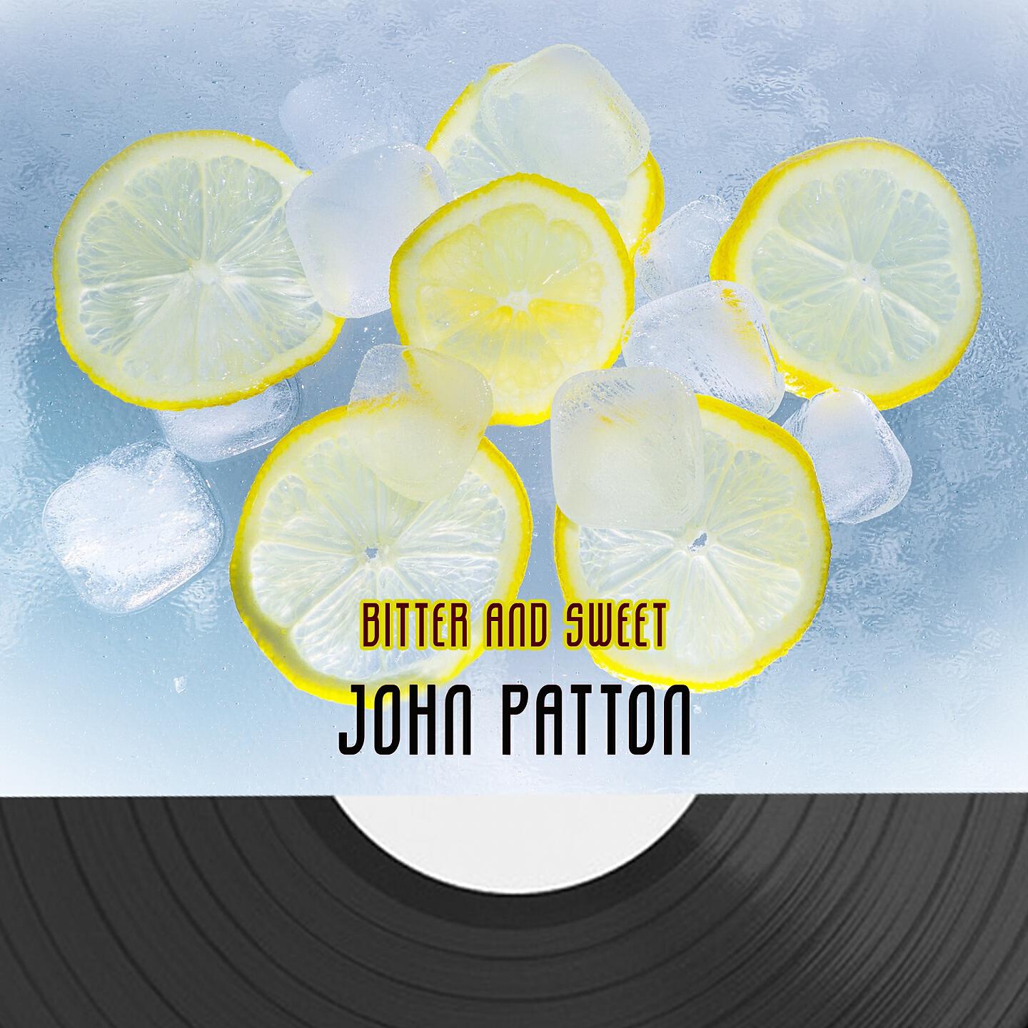 John Patton - Along Came John