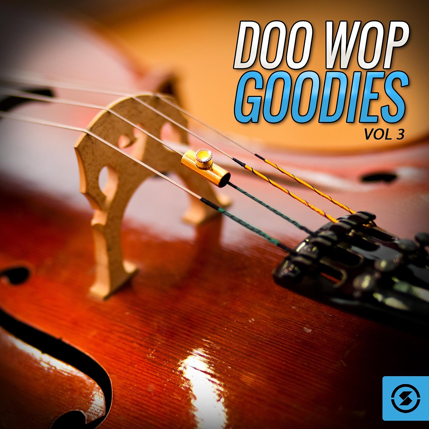 Постер альбома Doo Wop Goodies, Vol. 3