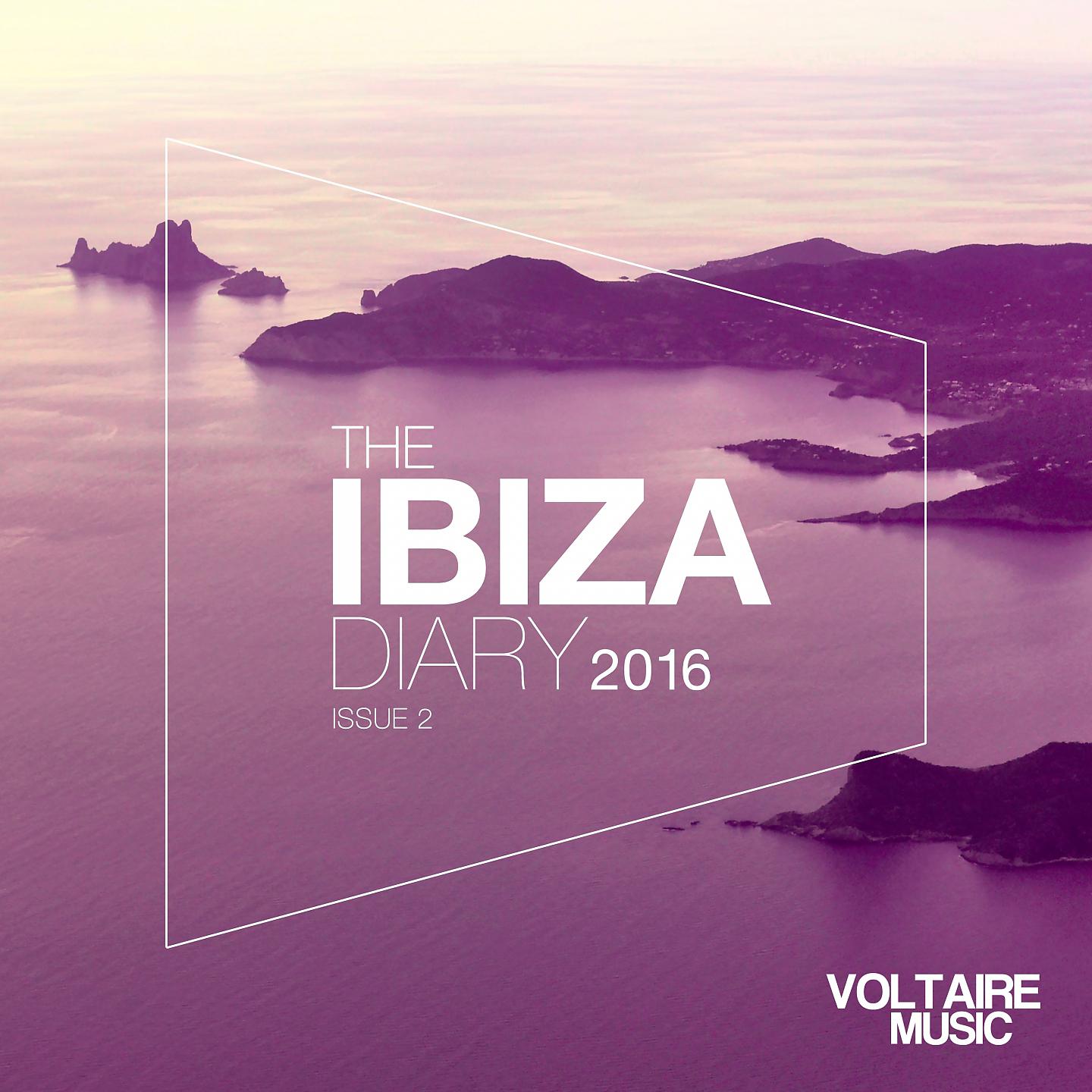 Постер альбома Voltaire Music pres. The Ibiza Diary 2016 Issue 2