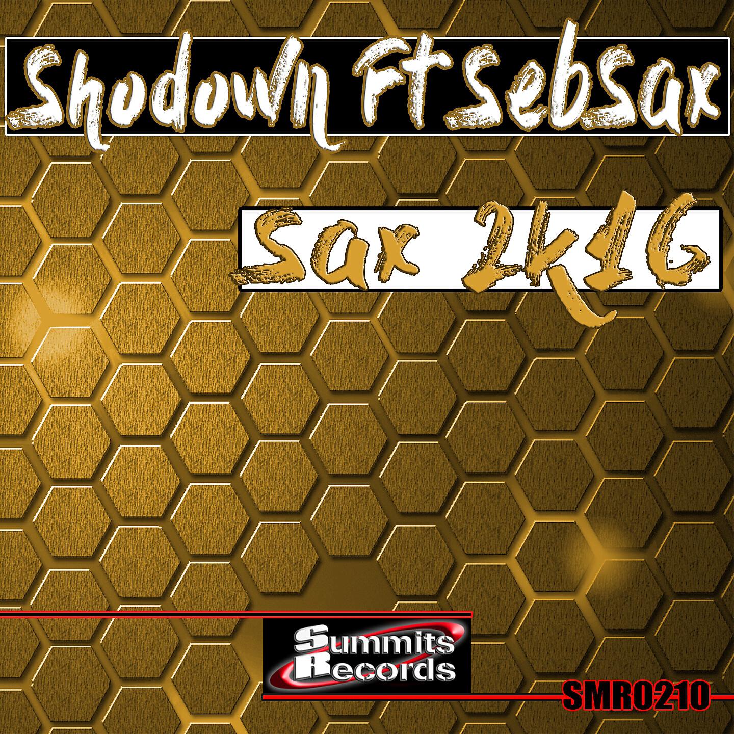 Shodown - Sax 2K16 (Radio Edit)