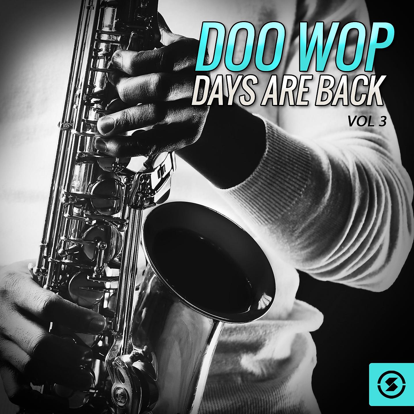 Постер альбома Doo Wop Days Are Back, Vol. 3
