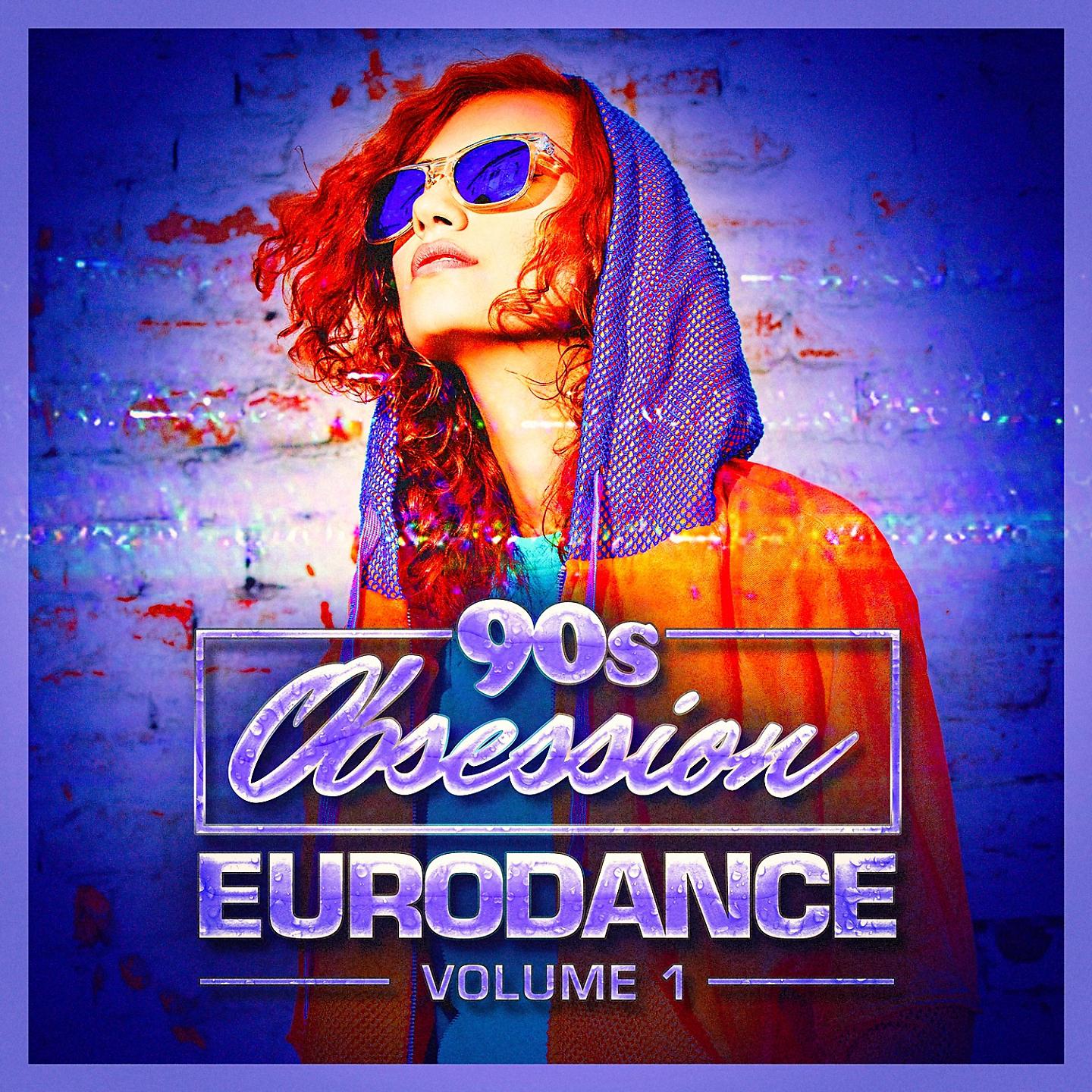 Постер альбома 90s Obsession: Eurodance, Vol. 1