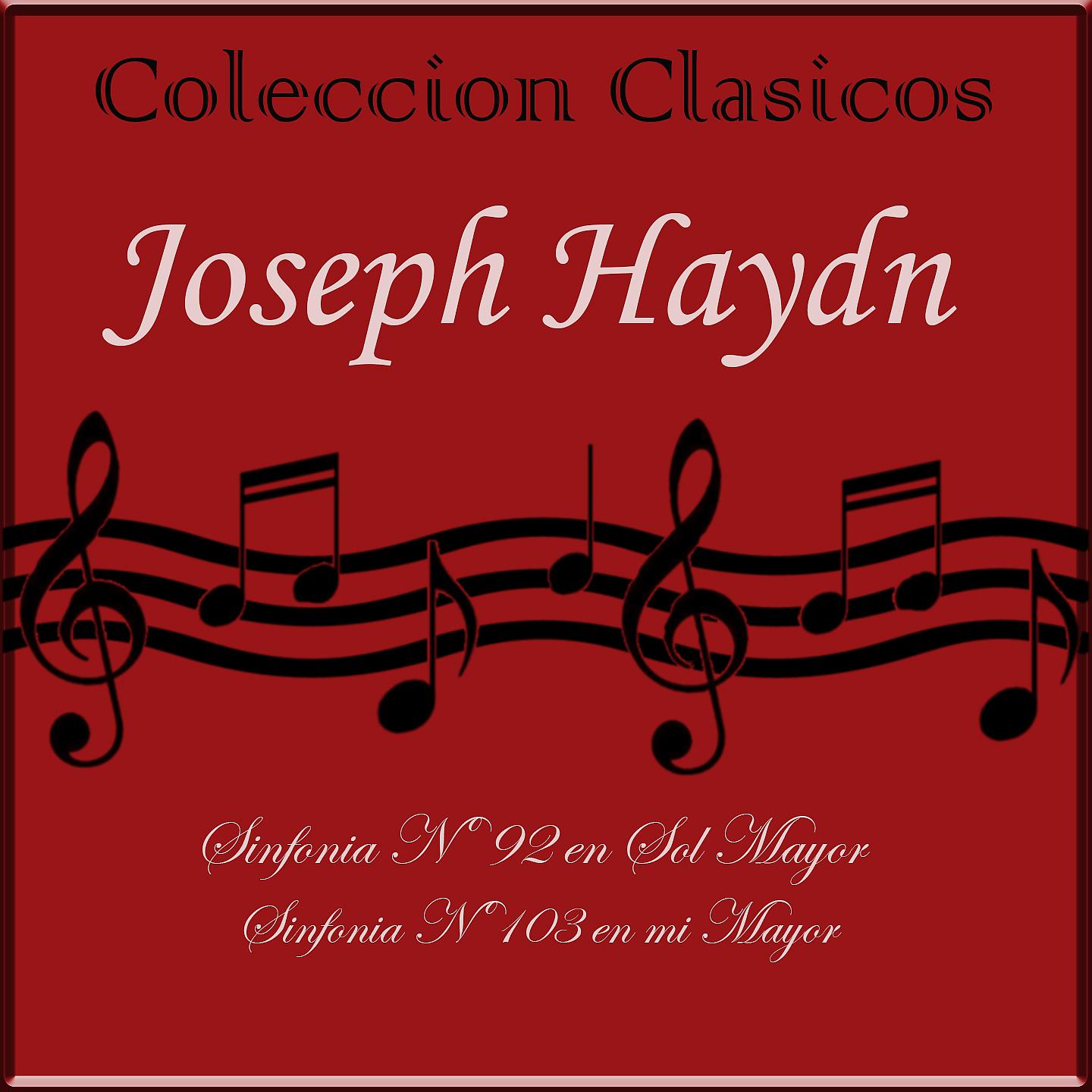 Постер альбома Coleccion Clasicos, Haydn: Symphonies Nos. 92 & 103