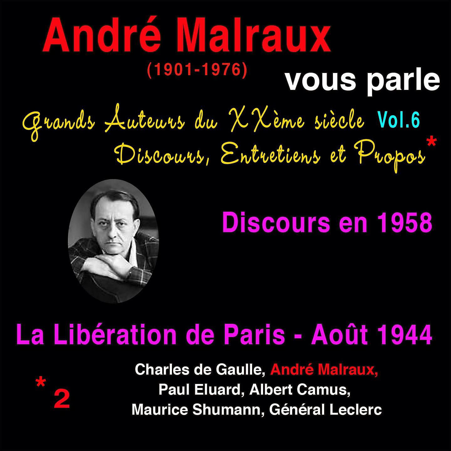 Постер альбома Grands auteurs du XXème siècle, Vol. 6: André Malraux vous parle