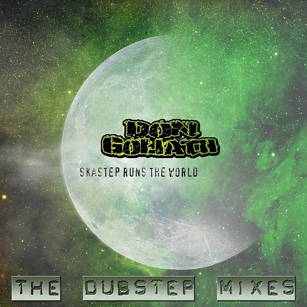 Постер альбома Skastep Runs The World - The Dubstep Mixes