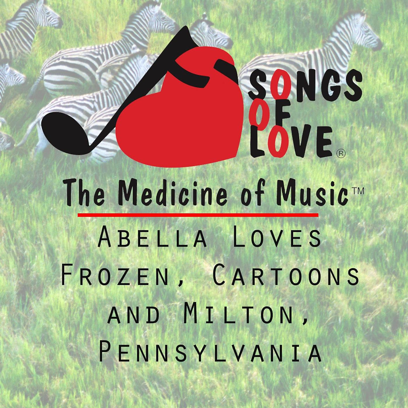 Постер альбома Abella Loves Frozen, Cartoons and Milton, Pennsylvania