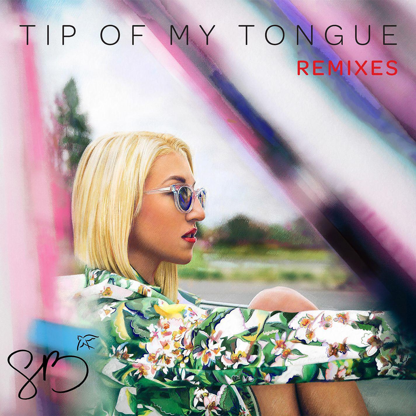 Постер альбома Tip of My Tongue (Remixes)