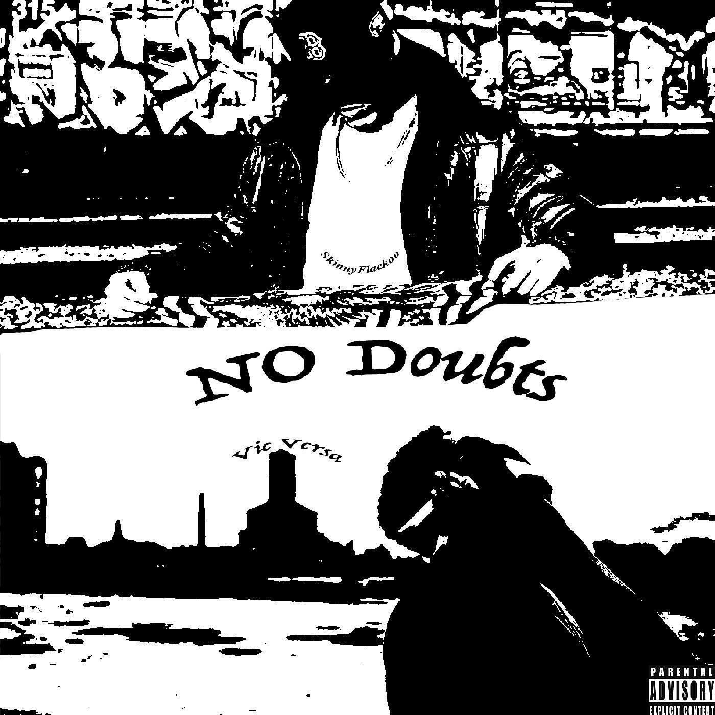 Vic Versa & SkinnyFlackoo - No Doubts