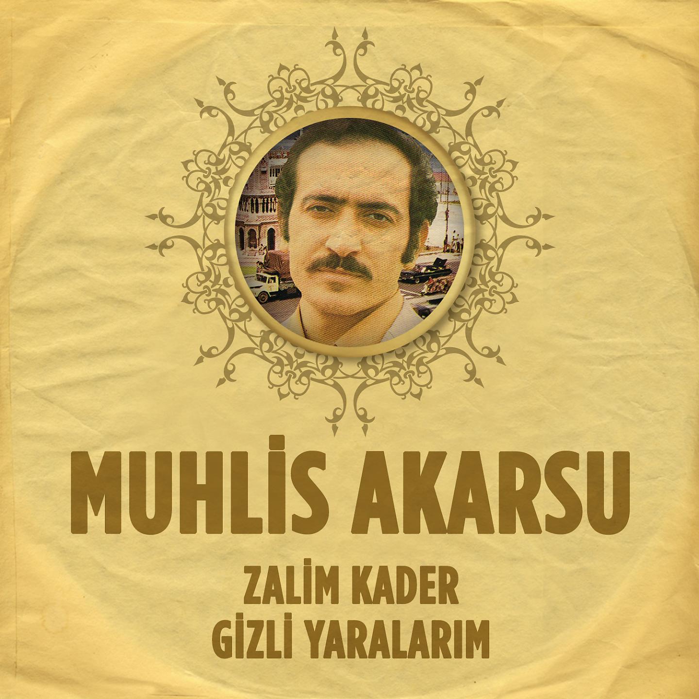 Постер альбома Zalim Kader - Gizli Yaralarım