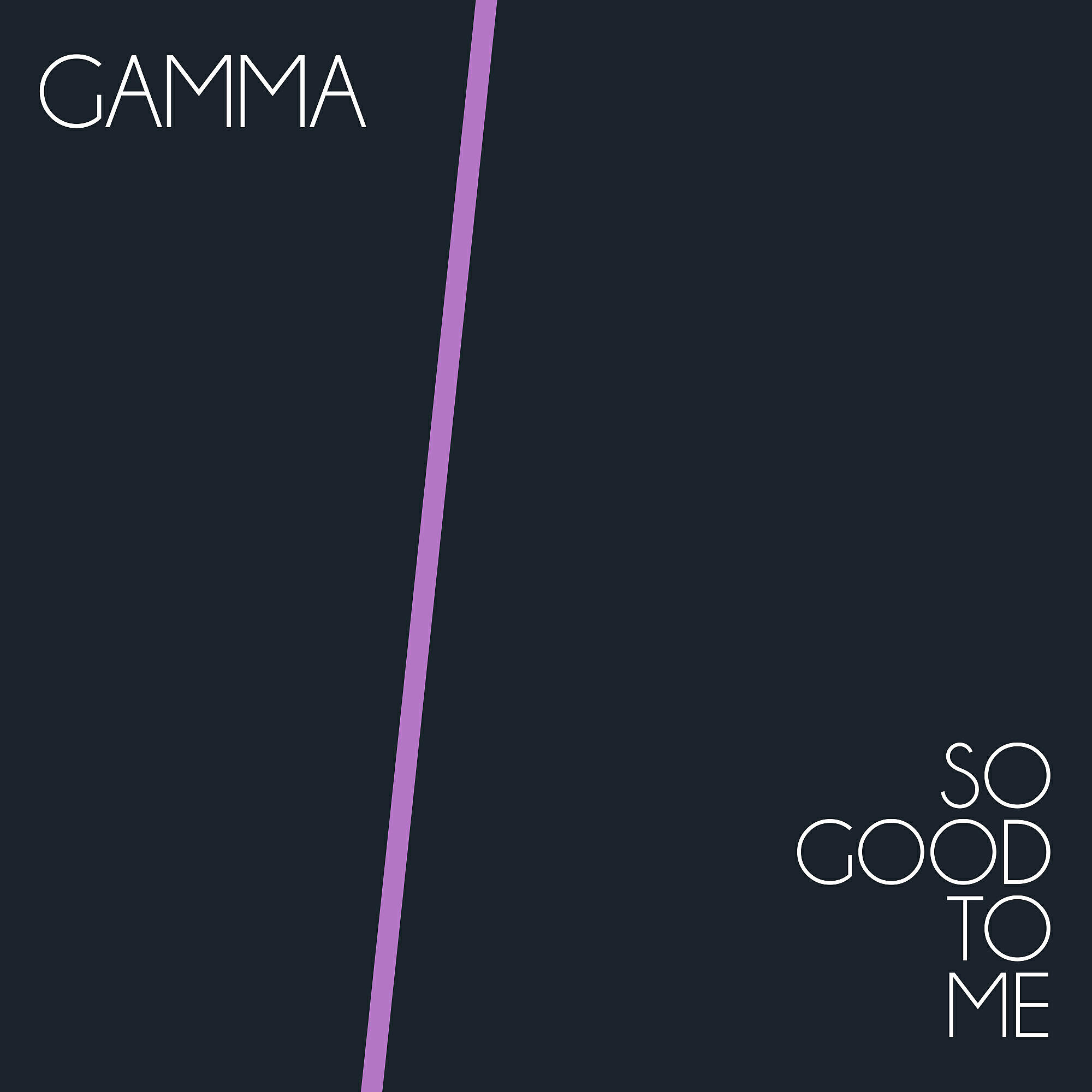 GAMMA - So Good to Me (Stefano Gamma so Good Dub)
