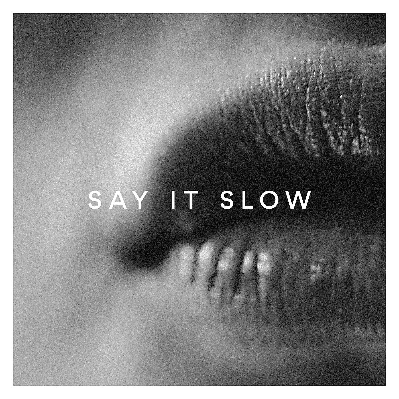Постер альбома Say It Slow
