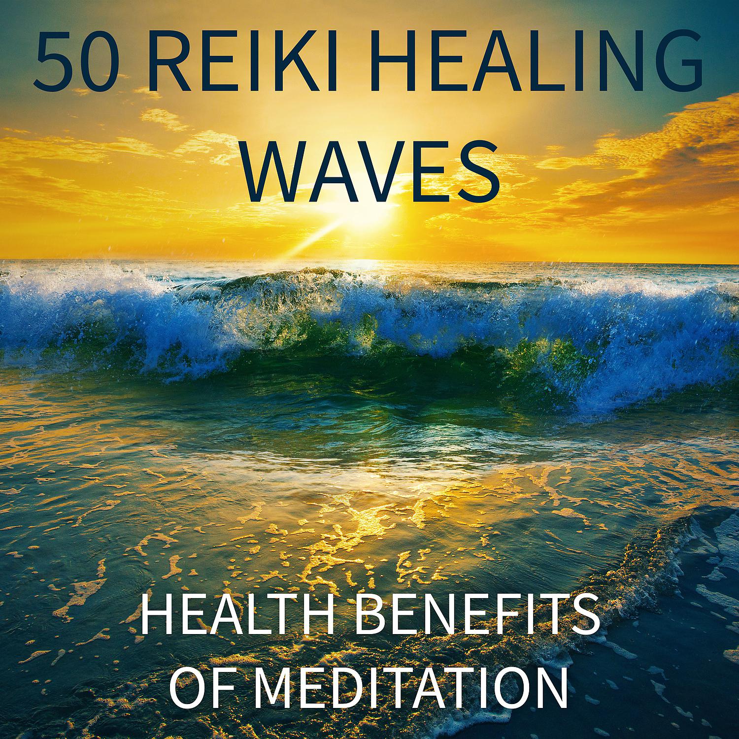 Постер альбома 50 Reiki Healing Waves: Health Benefits of Meditation - Activation Therapy with Nature Sounds, Classical Indian Flute Music for Massage, Tibetan Bowls and Bells