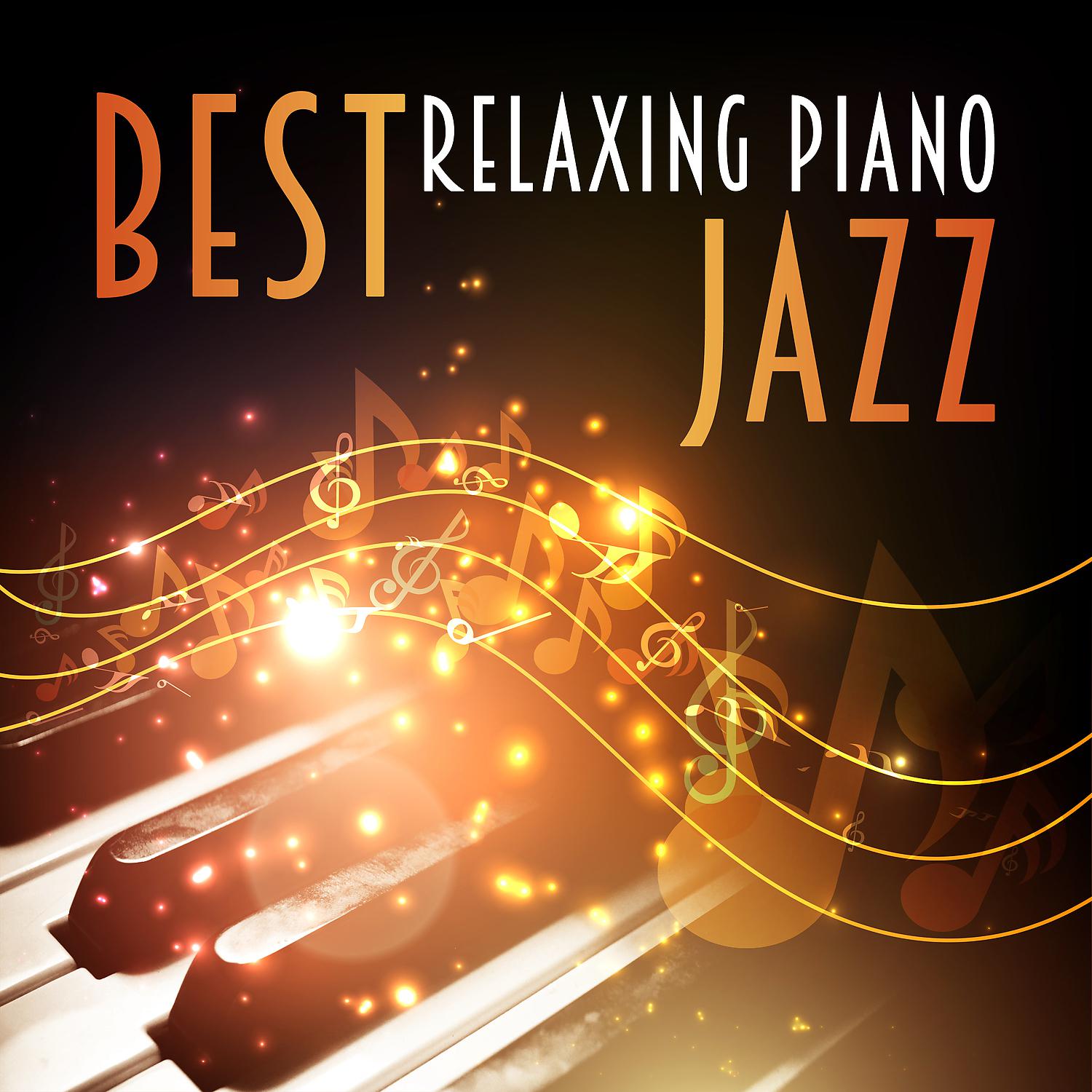 Постер альбома Best Relaxing Piano Jazz: Open Your Mind with Smooth Sound, Deep Concentration & Total Relaxation with Classical Music