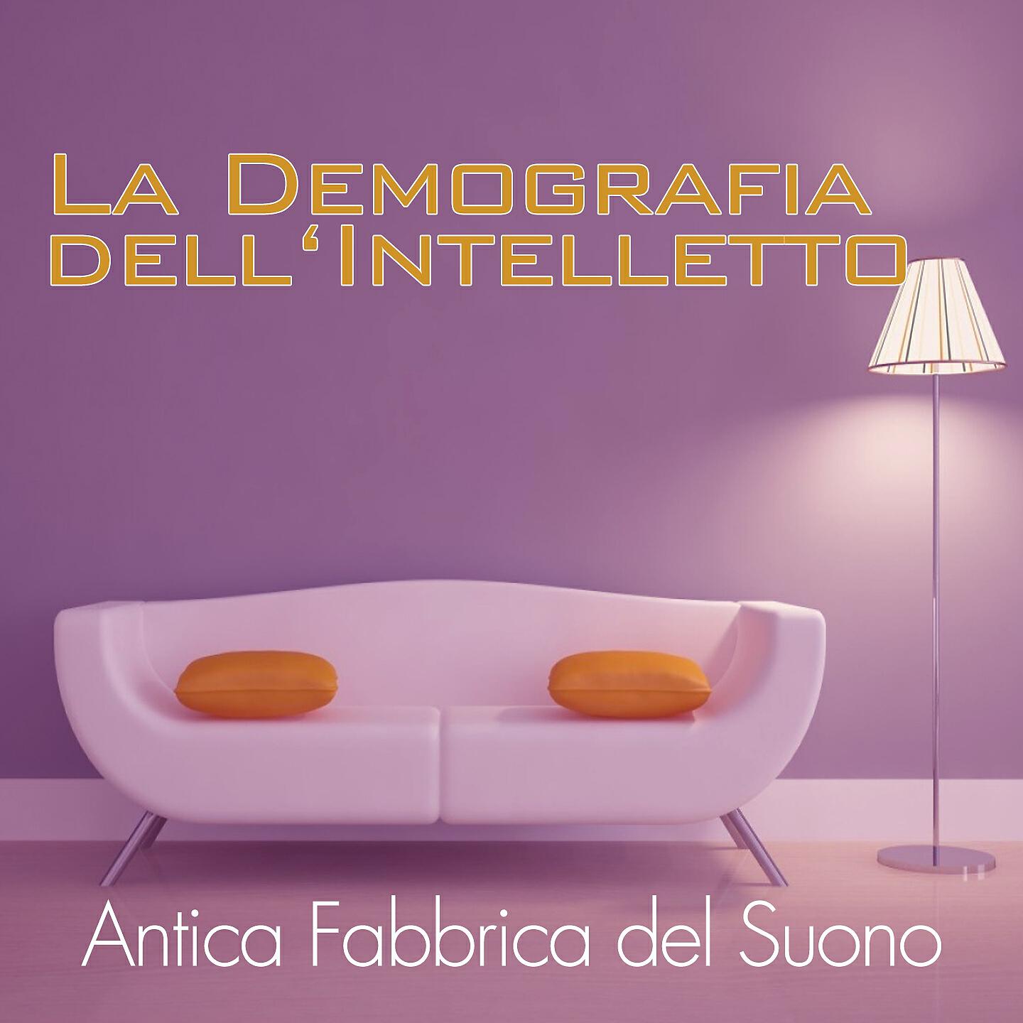 Antica Fabbrica Del Suono - La demografia dell'intelletto (D-Soriani Chilly Mix)