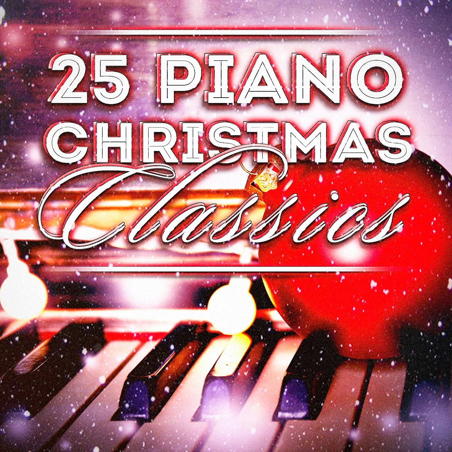 Постер альбома 25 Piano Christmas Classics
