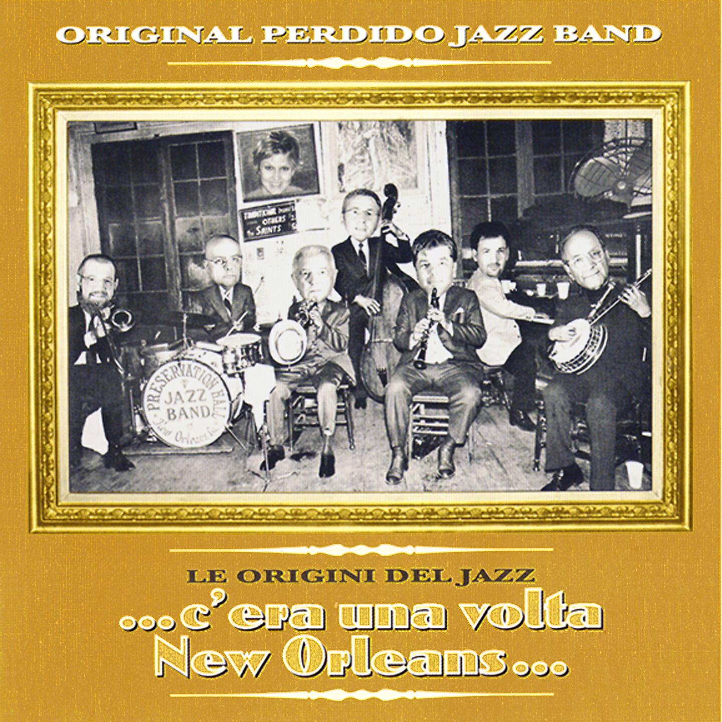 Original Perdido Jazz Band - I Ain't Gonna Give Nobody None of My Jelly Roll