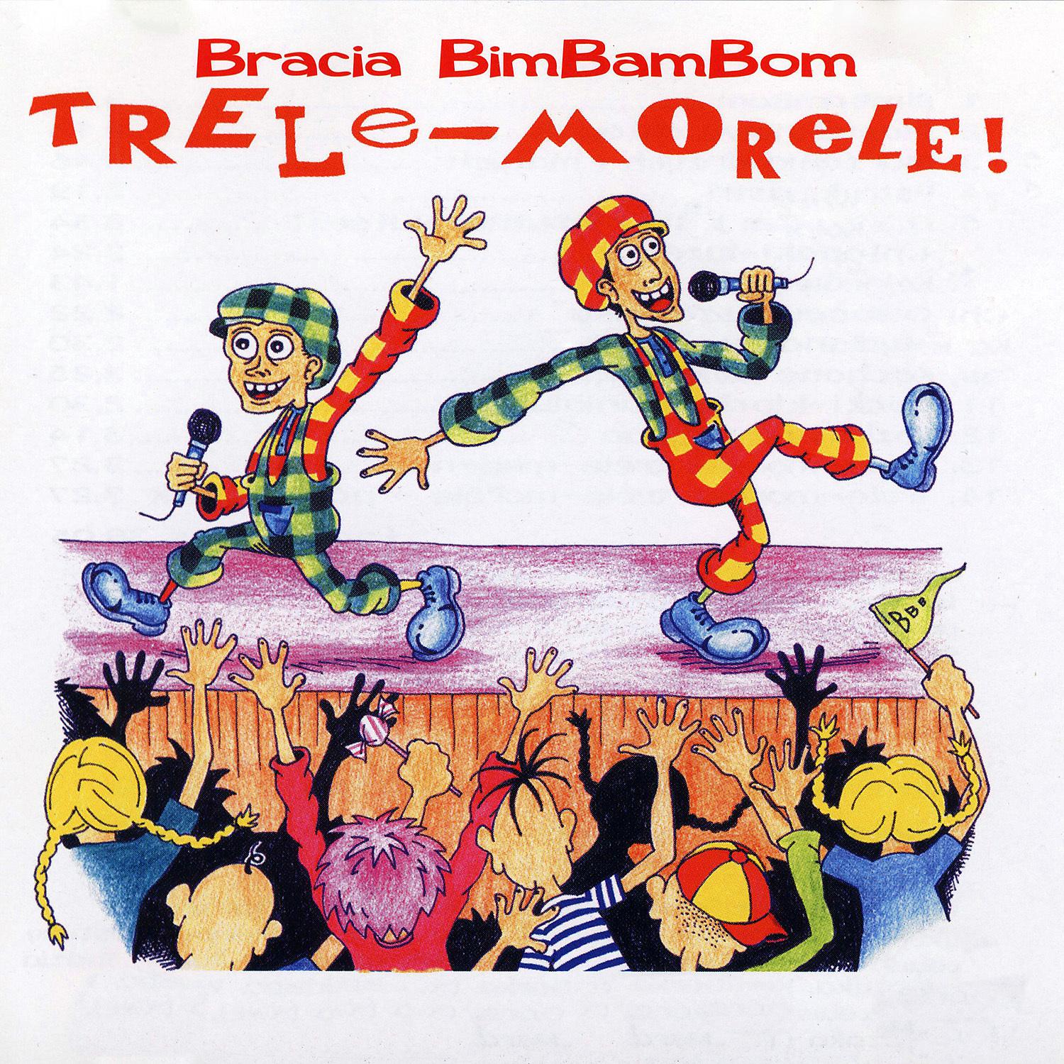 Постер альбома Bracia Bim Bam Bom - Trele Morele