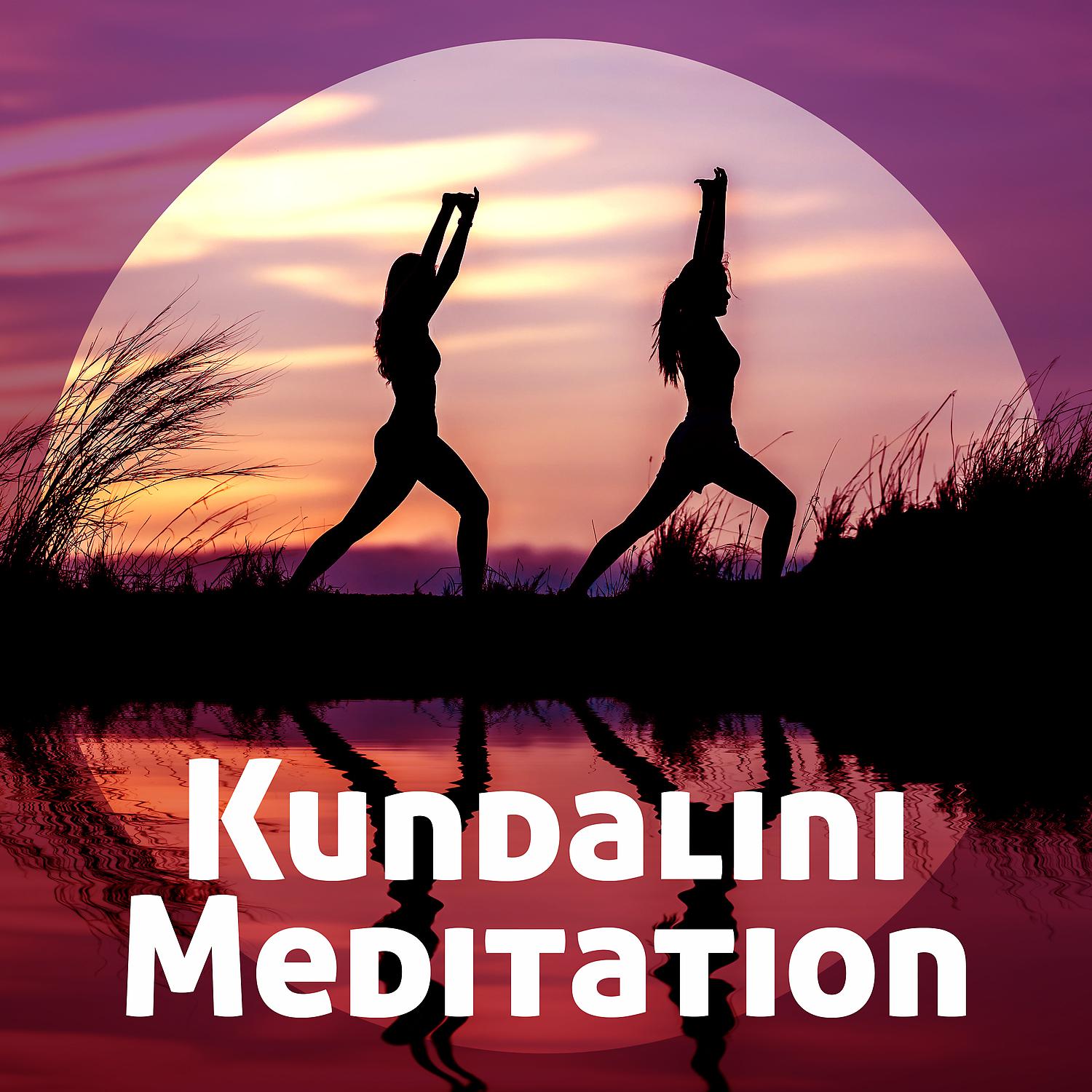 Постер альбома Kundalini Meditation – Power of Meditation, Positive Energy, Inner Peace