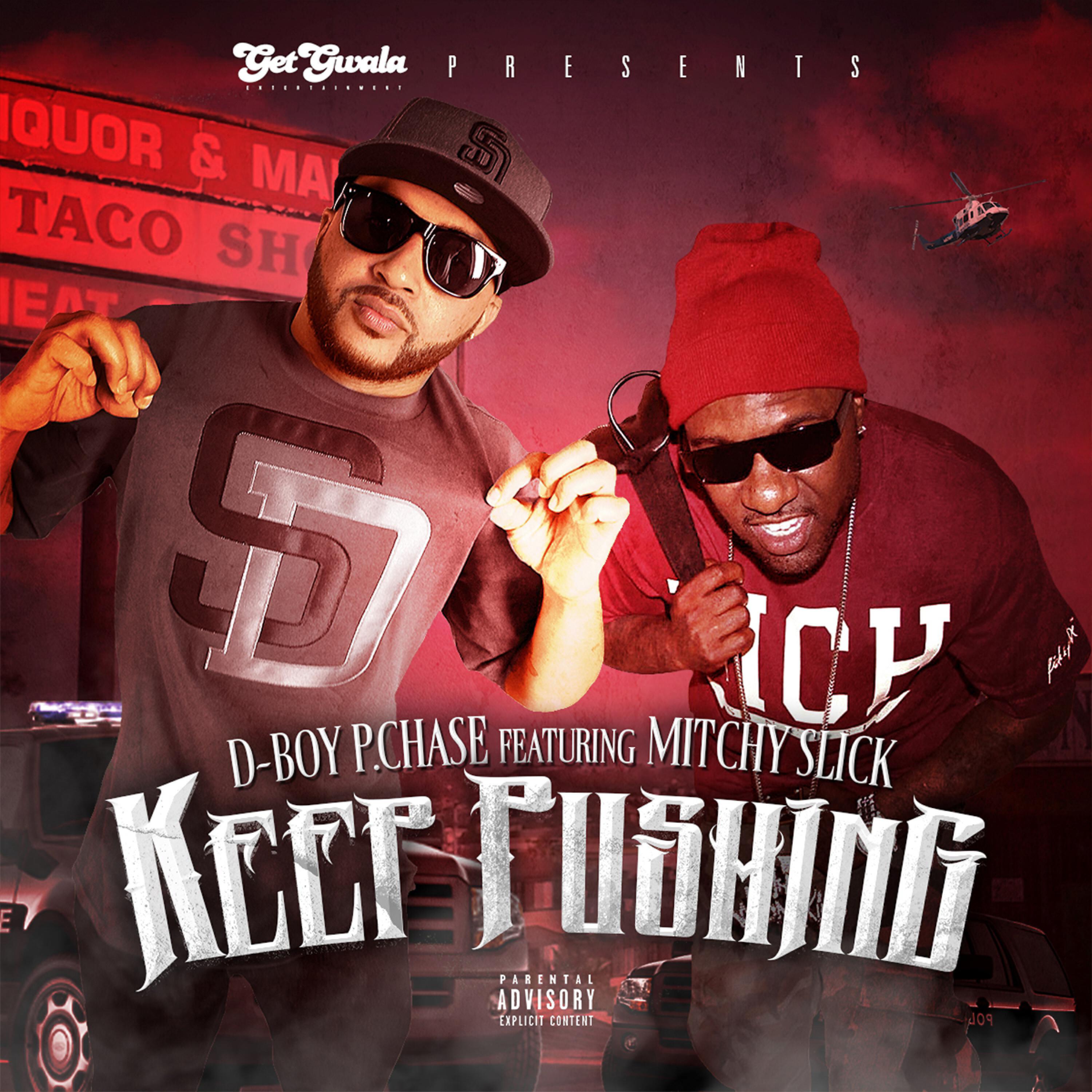 D-Boy P. Chase - Keep Pushing (feat. Mitchy Slick)